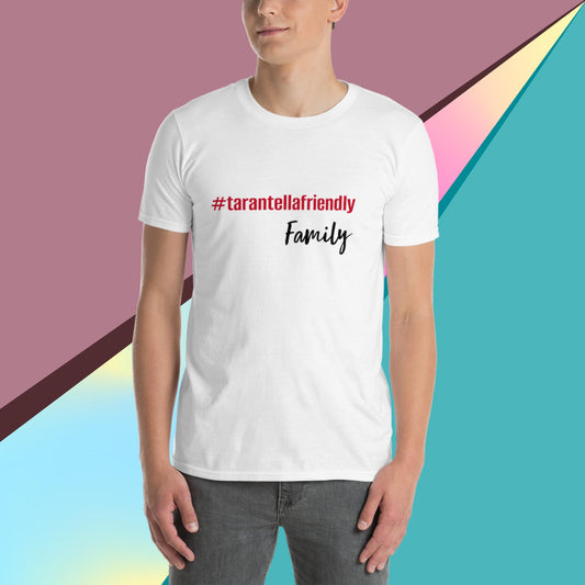 Maglietta unisex #tarantellafriendly Family